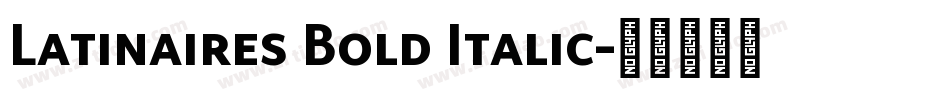 Latinaires Bold Italic字体转换